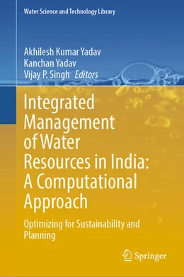 Abbildung von Yadav / Singh | Integrated Management of Water Resources in India: A Computational Approach | 1. Auflage | 2024 | 129 | beck-shop.de