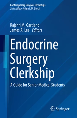 Abbildung von Gartland / Lee | Endocrine Surgery Clerkship | 1. Auflage | 2024 | beck-shop.de