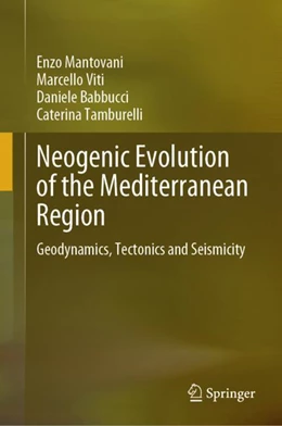 Abbildung von Mantovani / Viti | Neogenic Evolution of the Mediterranean Region | 1. Auflage | 2024 | beck-shop.de