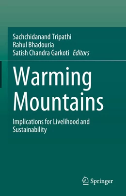 Abbildung von Tripathi / Bhadouria | Warming Mountains | 1. Auflage | 2024 | beck-shop.de
