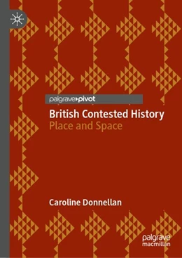 Abbildung von Donnellan | British Contested History | 1. Auflage | 2024 | beck-shop.de