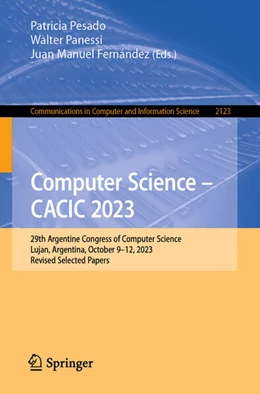 Abbildung von Pesado / Panessi | Computer Science – CACIC 2023 | 1. Auflage | 2024 | 2123 | beck-shop.de