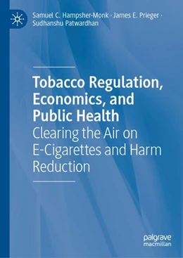Abbildung von Hampsher-Monk / Prieger | Tobacco Regulation, Economics, and Public Health | 1. Auflage | 2024 | beck-shop.de