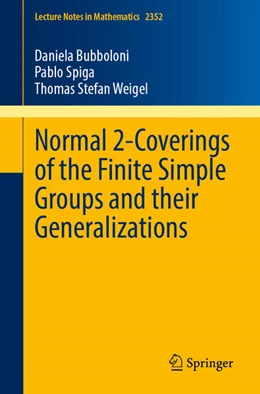 Abbildung von Bubboloni / Spiga | Normal 2-Coverings of the Finite Simple Groups and their Generalizations | 1. Auflage | 2024 | 2352 | beck-shop.de