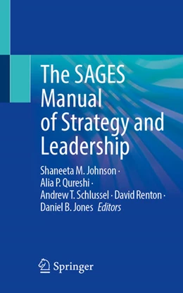 Abbildung von Johnson / Qureshi | The SAGES Manual of Strategy and Leadership | 1. Auflage | 2024 | beck-shop.de