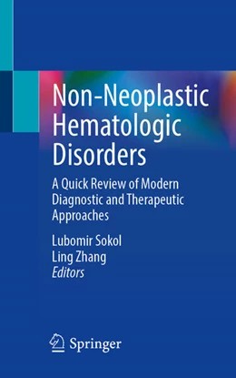 Abbildung von Sokol / Zhang | Non-Neoplastic Hematologic Disorders | 1. Auflage | 2024 | beck-shop.de