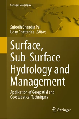 Abbildung von Pal / Chatterjee | Surface, Sub-Surface Hydrology and Management | 1. Auflage | 2025 | beck-shop.de