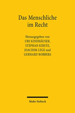 Abbildung von Kindhäuser / Kirste | Das Menschliche im Recht | 1. Auflage | 2024 | beck-shop.de