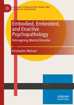 Abbildung von Nielsen | Embodied, Embedded, and Enactive Psychopathology | 1. Auflage | 2024 | beck-shop.de