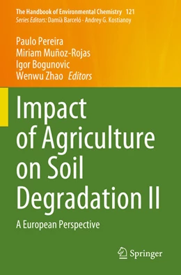 Abbildung von Pereira / Muñoz-Rojas | Impact of Agriculture on Soil Degradation II | 1. Auflage | 2023 | 121 | beck-shop.de