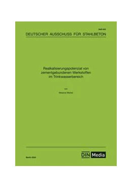 Abbildung von Realkalisierungspotenzial von zementgebundenen Werkstoffen im Trinkwasserbereich | 1. Auflage | 2024 | 643 | beck-shop.de