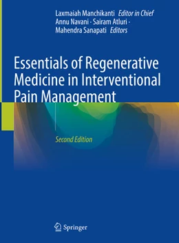Abbildung von Navani / Atluri | Essentials of Regenerative Medicine in Interventional Pain Management | 2. Auflage | 2024 | beck-shop.de