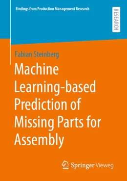 Abbildung von Steinberg | Machine Learning-based Prediction of Missing Parts for Assembly | 1. Auflage | 2024 | beck-shop.de