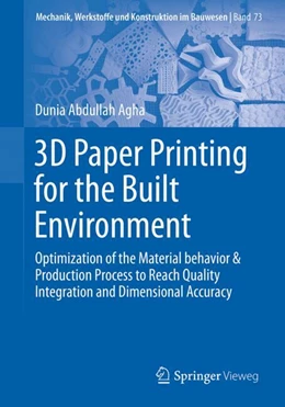 Abbildung von Abdullah Agha | 3D Paper Printing for the Built Environment | 1. Auflage | 2024 | 73 | beck-shop.de
