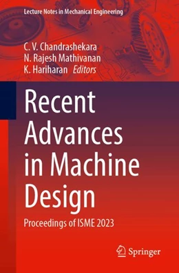 Abbildung von Chandrashekara / Mathivanan | Recent Advances in Machine Design | 1. Auflage | 2024 | beck-shop.de