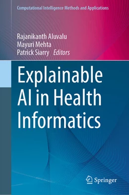 Abbildung von Aluvalu / Mehta | Explainable AI in Health Informatics | 1. Auflage | 2024 | beck-shop.de