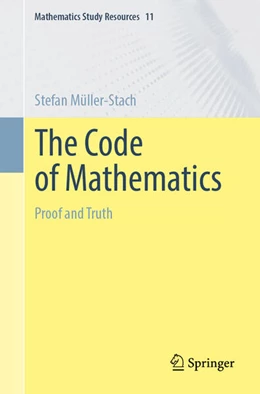 Abbildung von Müller-Stach | The Code of Mathematics | 1. Auflage | 2024 | 11 | beck-shop.de