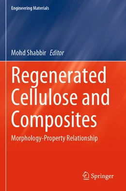 Abbildung von Shabbir | Regenerated Cellulose and Composites | 1. Auflage | 2024 | beck-shop.de
