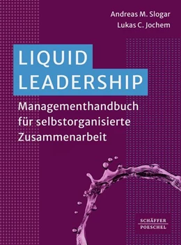 Abbildung von Slogar / Jochem | Liquid Leadership | 1. Auflage | 2024 | beck-shop.de