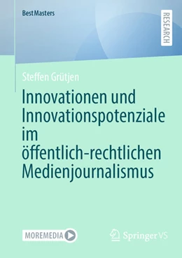 Abbildung von Grütjen | Innovationen und Innovationspotenziale im öffentlich-rechtlichen Medienjournalismus | 1. Auflage | 2024 | beck-shop.de