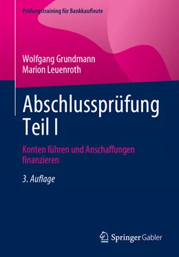 Abbildung von Grundmann / Leuenroth | Abschlussprüfung Teil I | 3. Auflage | 2024 | beck-shop.de