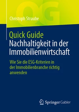 Abbildung von Straube | Quick Guide Nachhaltigkeit in der Immobilienwirtschaft | 1. Auflage | 2024 | beck-shop.de