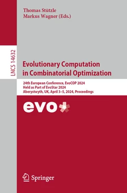 Abbildung von Stützle / Wagner | Evolutionary Computation in Combinatorial Optimization | 1. Auflage | 2024 | beck-shop.de