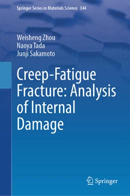 Abbildung von Zhou / Tada | Creep-Fatigue Fracture: Analysis of Internal Damage | 1. Auflage | 2024 | beck-shop.de