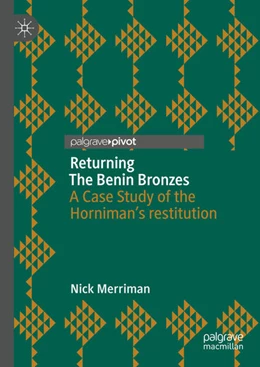 Abbildung von Merriman | Returning The Benin Bronzes | 1. Auflage | 2024 | beck-shop.de