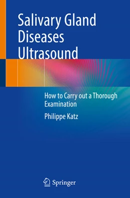 Abbildung von Katz | Salivary Gland Diseases Ultrasound | 1. Auflage | 2024 | beck-shop.de