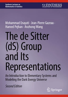 Abbildung von Enayati / Gazeau | The de Sitter (dS) Group and Its Representations | 2. Auflage | 2024 | beck-shop.de