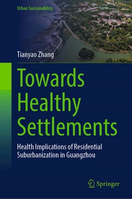 Abbildung von Zhang | Towards Healthy Settlements | 1. Auflage | 2024 | beck-shop.de