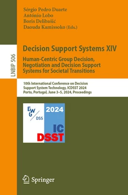 Abbildung von Duarte / Lobo | Decision Support Systems XIV. Human-Centric Group Decision, Negotiation and Decision Support Systems for Societal Transitions | 1. Auflage | 2024 | beck-shop.de