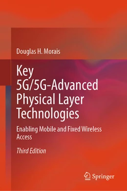 Abbildung von Morais | Key 5G/5G-Advanced Physical Layer Technologies | 3. Auflage | 2024 | beck-shop.de