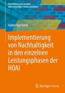Abbildung von Borchardt | Implementierung von Nachhaltigkeit in den einzelnen Leistungsphasen der HOAI | 1. Auflage | 2024 | beck-shop.de
