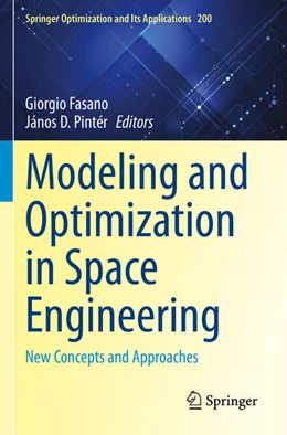 Abbildung von Pintér / Fasano | Modeling and Optimization in Space Engineering | 1. Auflage | 2024 | beck-shop.de