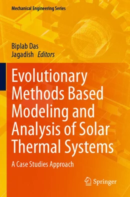 Abbildung von Jagadish / Das | Evolutionary Methods Based Modeling and Analysis of Solar Thermal Systems | 1. Auflage | 2024 | beck-shop.de