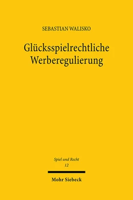 Abbildung von Walisko | Glücksspielrechtliche Werberegulierung | 1. Auflage | 2024 | beck-shop.de