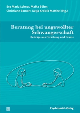 Abbildung von Lohner / Böhm | Beratung bei ungewollter Schwangerschaft | 1. Auflage | 2024 | beck-shop.de