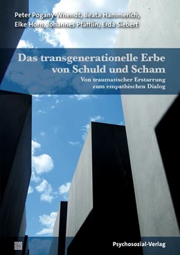 Abbildung von Pogany-Wnendt / Hammerich | Das transgenerationelle Erbe von Schuld und Scham | 1. Auflage | 2024 | beck-shop.de