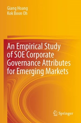 Abbildung von Oh / Hoang | An Empirical Study of SOE Corporate Governance Attributes for Emerging Markets | 1. Auflage | 2024 | beck-shop.de