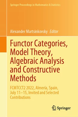 Abbildung von Martsinkovsky | Functor Categories, Model Theory, Algebraic Analysis and Constructive Methods | 1. Auflage | 2024 | beck-shop.de