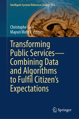 Abbildung von Gaie / Mehta | Transforming Public Services-Combining Data and Algorithms to Fulfil Citizen's Expectations | 1. Auflage | 2024 | beck-shop.de