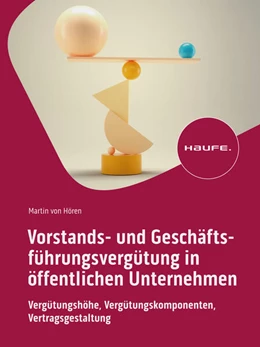 Abbildung von Hören | Vorstands- und Geschäftsführungsvergütung in öffentlichen Unternehmen | 1. Auflage | 2025 | beck-shop.de