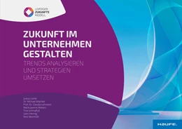 Abbildung von Lücke / Wächter | Zukunft im Unternehmen gestalten | 1. Auflage | 2024 | beck-shop.de