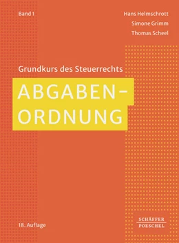 Abbildung von Grimm / Scheel | Abgabenordnung | 18. Auflage | 2024 | Band 1 | beck-shop.de