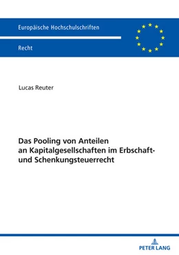 Abbildung von Reuter | Das Pooling von Anteilen an Kapitalgesellschaften im Erbschaft- und Schenkungsteuerrecht | 1. Auflage | 2024 | beck-shop.de