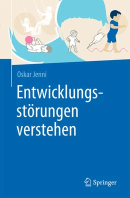 Abbildung von Jenni | Entwicklungsstörungen verstehen | 1. Auflage | 2024 | beck-shop.de