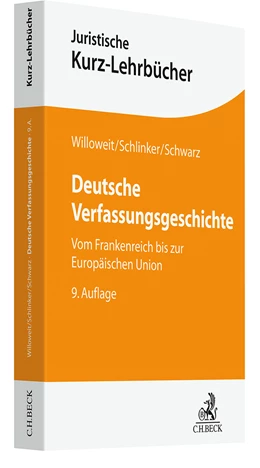 Abbildung von Willoweit / Schlinker | Deutsche Verfassungsgeschichte | 9. Auflage | 2024 | beck-shop.de