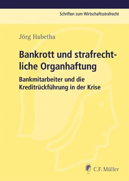 Abbildung von Habetha | Bankrott und strafrechtliche Organhaftung | 1. Auflage | 2014 | beck-shop.de